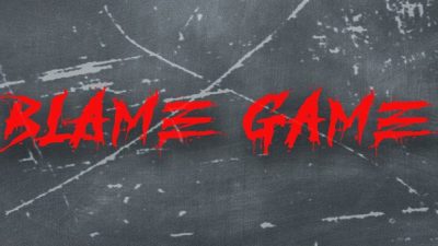 Ini Bukan End Game, Ini Adalah Blame Game!