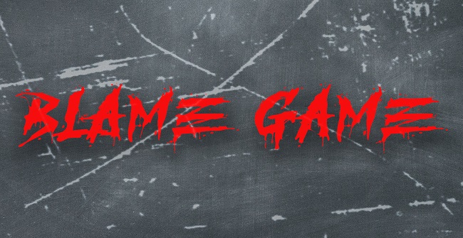 Ini Bukan End Game, Ini Adalah Blame Game!
