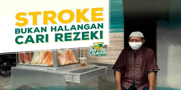 Stroke Bukan Halangan Untuk Cari Rezeki