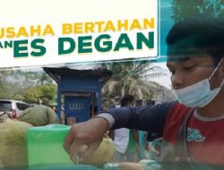 Berusaha Bertahan Dengan Es Degan