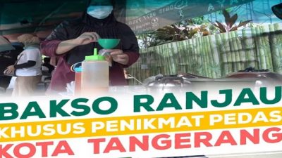 Bakso Ranjau Khusus Penikmat Pedas Kota Tangerang