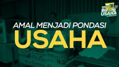 Amal Menjadi Pondasi Usaha