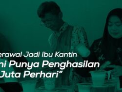 Berawal Jadi Ibu Kantin, Kini Punya Penghasilan 3 Juta Perhari