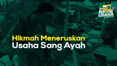 Hikmah Meneruskan Usaha Gorengan Sang Ayah