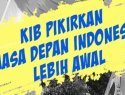 KIB Pikirkan Masa Depan Indonesia Lebih Awal